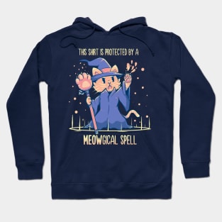 This Shirt is Protected by a Meowgical Spell Hoodie